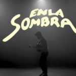 En la sombra. Vídeo de la semana.