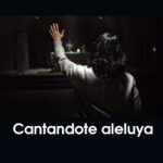 Cantandote Aleluya. Vídeo de la semana