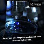 Oración por los adelantos de la Biótecnologia