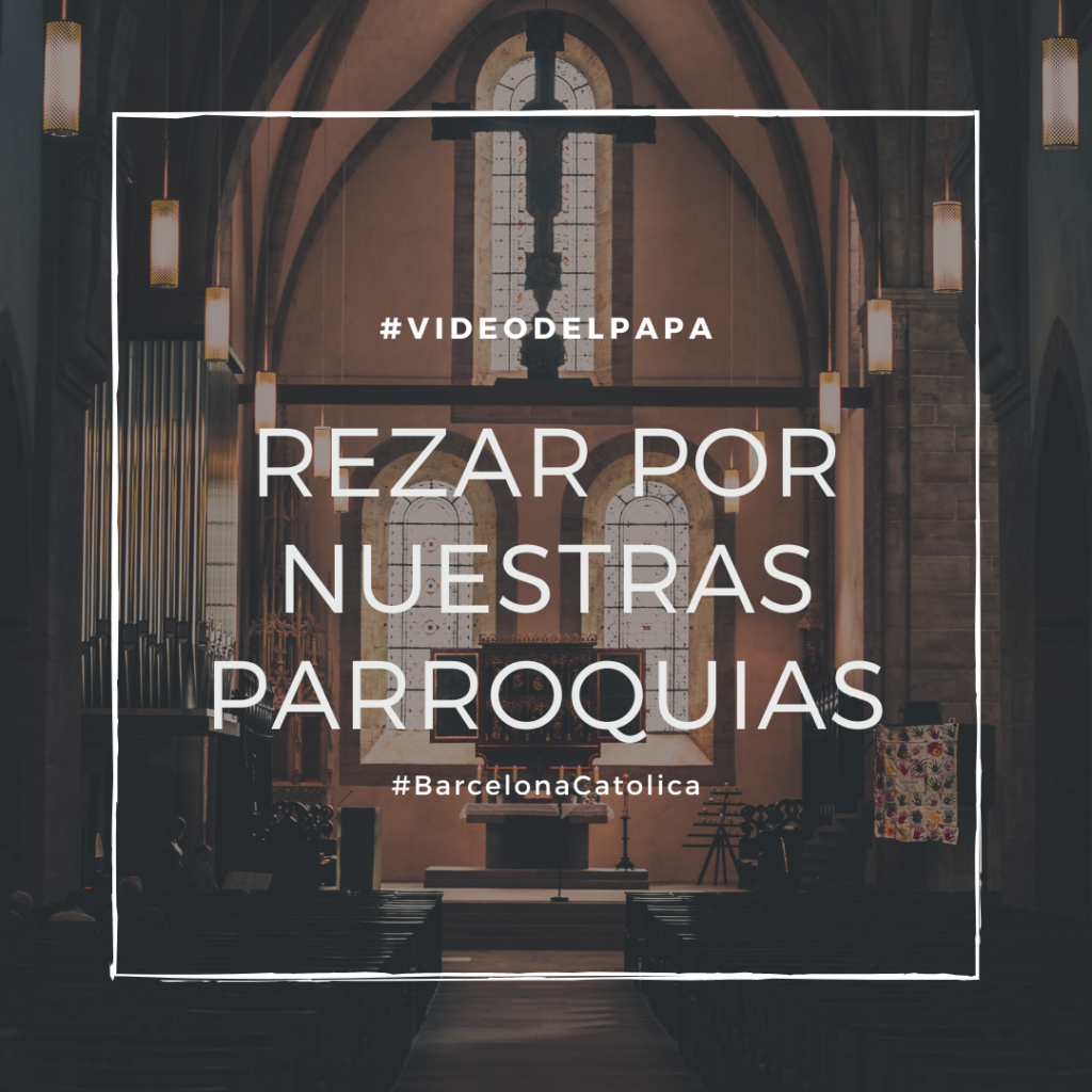 Recemos por nuestras parroquias