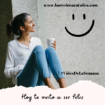 Hoy te invito a ser feliz