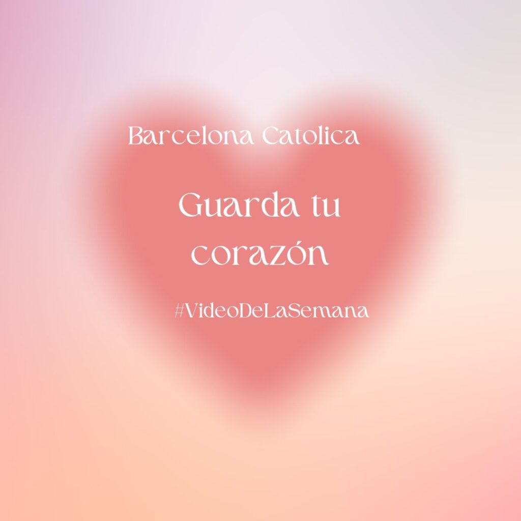 Guarda tu corazón
