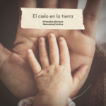 El cielo en la tierra