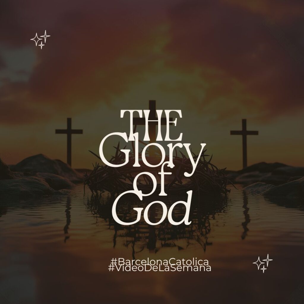 The glory of God